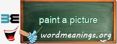 WordMeaning blackboard for paint a picture